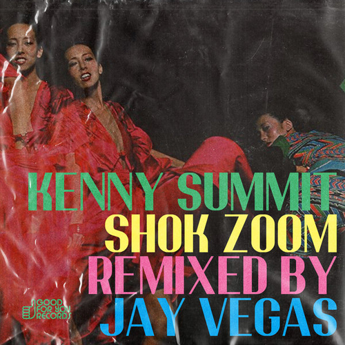 Kenny Summit - Shok Zoom [GFY451]
